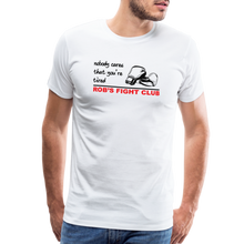 Load image into Gallery viewer, Nobody Cares That You're Tired™ - 2nd Version - Men's Premium T-Shirt - white