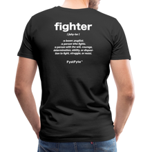 Load image into Gallery viewer, FystFyte™ Fighter Definition (Wht print) Men's Premium T-Shirt - black