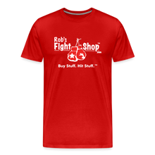 Load image into Gallery viewer, Rob's Fight Shop - "Buy Stuff Hit Stuff™" -Men's Premium T-Shirt - red