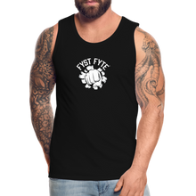 Load image into Gallery viewer, FystFyte™ Tougher Than Most™ Fist (Wht print) Men&#39;s Premium Tank - black
